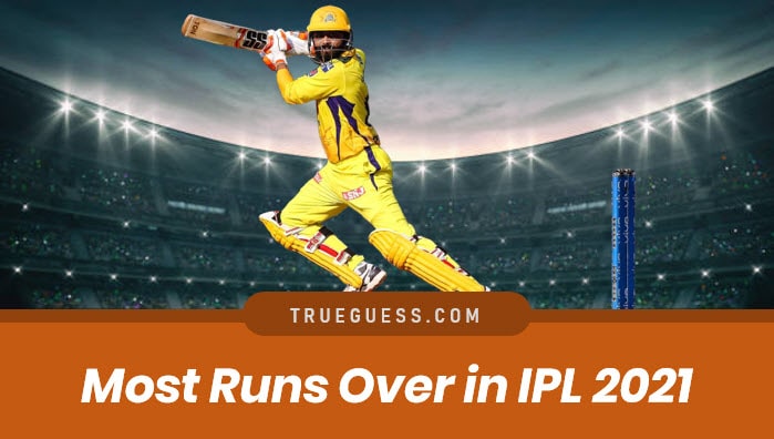 most-runs-in-an-over-in-ipl-2021