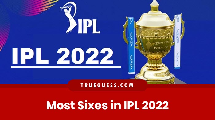 most-sixes-in-ipl-2022-full-list