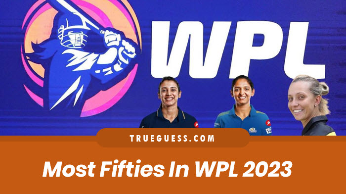 most-fifties-in-wpl-2023-list-of-players-with-most-fifties-in-womens-premier-league-2023
